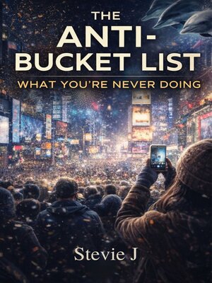 cover image of The Anti-Bucket List